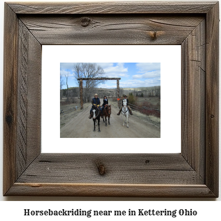 horseback riding near me in Kettering, Ohio